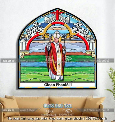 file tranh kinh cong giao thien chua thanh gioan phaolo ii 25042025 hanh