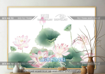 file tranh manh hoa sen mau nuoc 27052025 phu