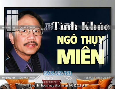 file tranh nhac si ngo thuy mien 19122025 phu