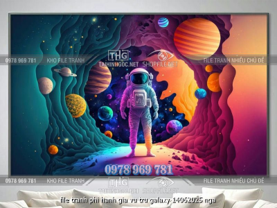 file tranh phi hanh gia vu tru galaxy 14062025 nga