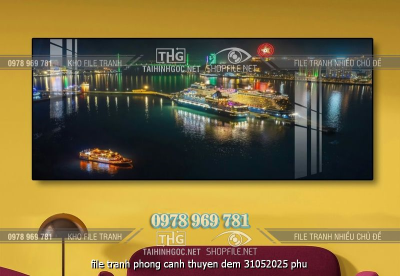 file tranh phong canh thuyen dem 31052025 phu