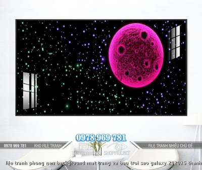 file tranh phong nen background mat trang va bau troi sao galaxy 212025 thanh