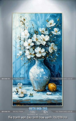 file tranh son dau binh hoa xanh 762024 ho