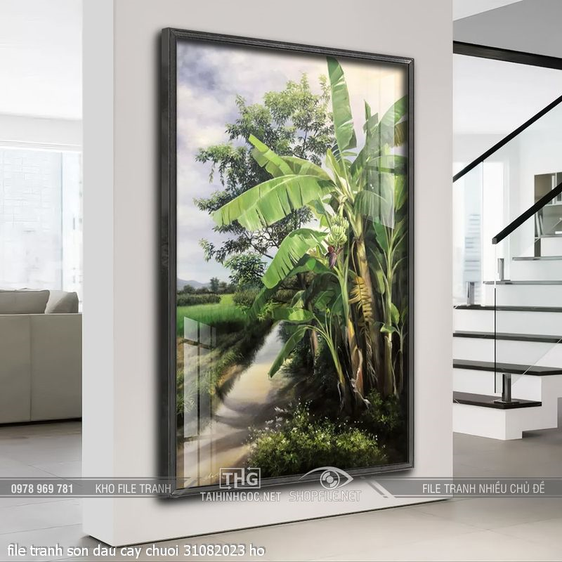 file tranh son dau cay chuoi 31082023 ho