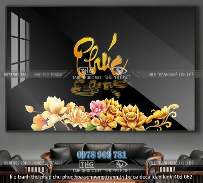 file tranh thu phap chu phuc hoa sen vang trang tri be ca decal dan kinh 40d 062