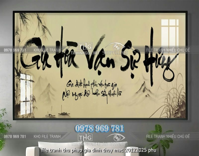 file tranh thu phap gia dinh thuy mac 20122025 phu