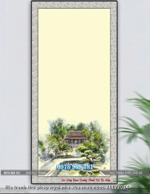 file tranh thu phap ngoi nha xua mau nuoc 21122024