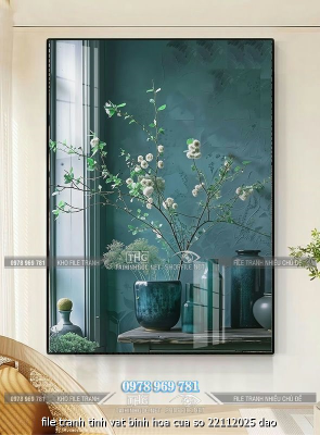 file tranh tinh vat binh hoa cua so 22112025 dao