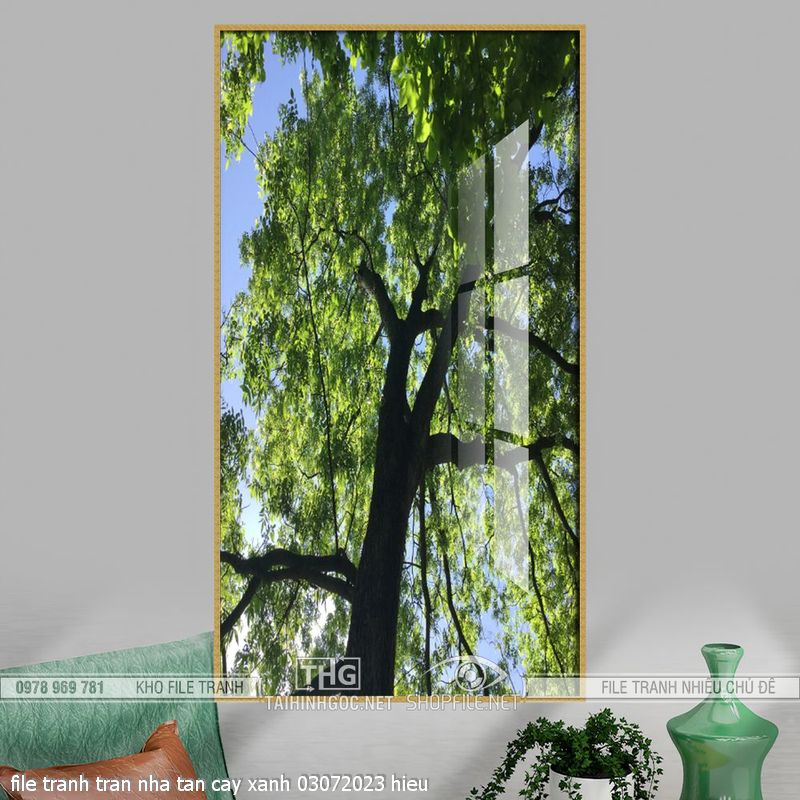 file tranh tran nha tan cay xanh 03072023 hieu