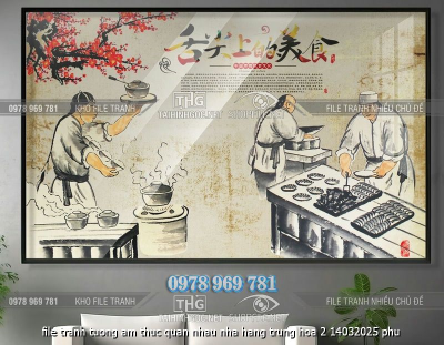 file tranh tuong am thuc quan nhau nha hang trung hoa 2 14032025 phu