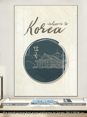 file tranh tuong han quoc welcome to korea 26112024 vy file tranh tuong han quoc welcome to korea 26112024 vy