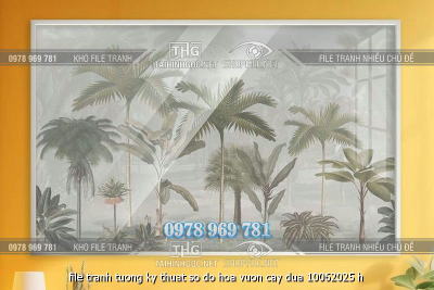 file tranh tuong ky thuat so do hoa vuon cay dua 10062025 h