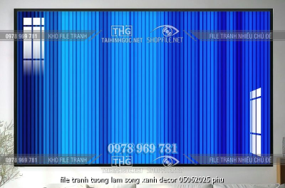 file tranh tuong lam song xanh decor 05062025 phu