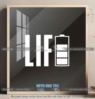 file tranh tuong vector decor chu life cach dieu cuc pin 31072025 h