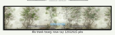 file tranh tuong vuon cay 12032025 phu