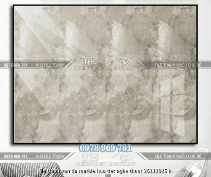 file tranh van da marble hoa tiet nghe thuat 26112025 h
