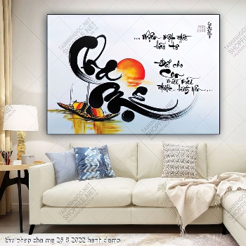 thu phap cha me 26 8 2022 hanh