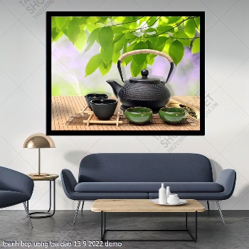 tranh bep uong tra dao 13 9 2022