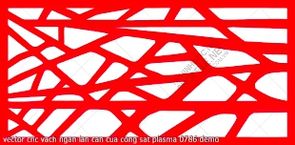 vector cnc vach ngan lan can cua cong sat plasma 0786