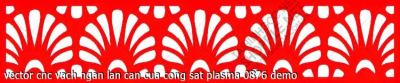 vector cnc vach ngan lan can cua cong sat plasma 0876